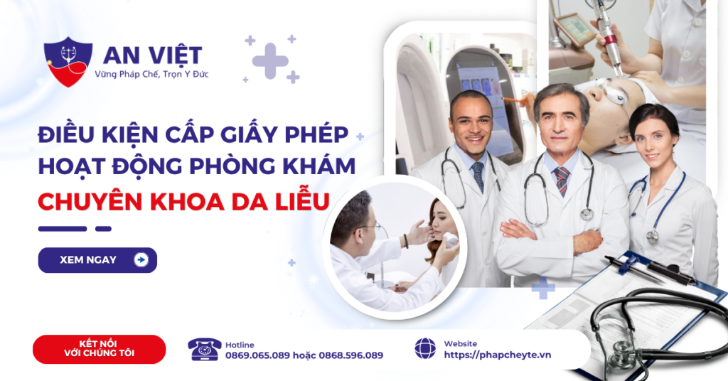 Điều kiện cấp giấy phép hoạt động phòng khám chuyên khoa Da liễu