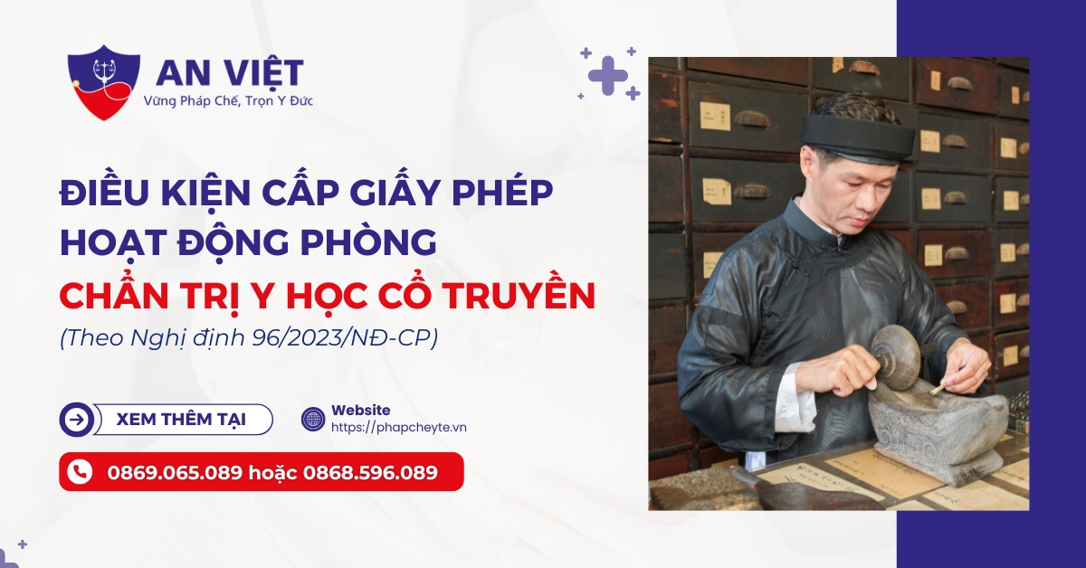 Điều kiện cấp giấy phép hoạt động phòng chẩn trị y học cổ truyền